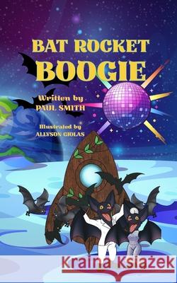 Bat Rocket Boogie Paul Smith 9781967289189 Fabled & Bound, LLC - książka