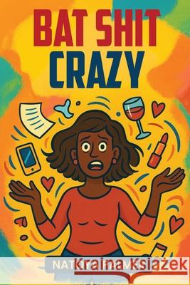 Bat Shit Crazy Natoya Palmer 9781971141053 Columbus Book Publishers - książka