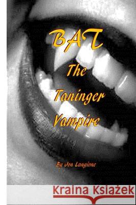 BAT, The Taninger Vampire Langione, Cathey 9781500990985 Createspace - książka