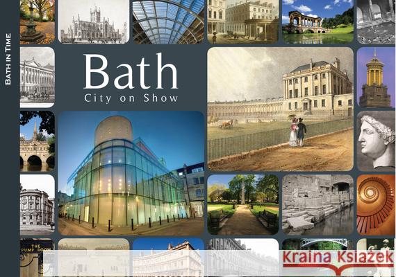 Bath: City on Show Dan Brown 9780752456744 The History Press Ltd - książka
