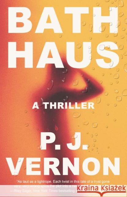 Bath Haus: A Thriller P. J. Vernon 9780593311318 Random House USA Inc - książka