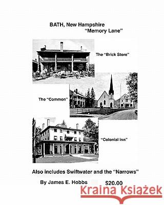 BATH, New Hampshire Memory Lane Hobbs, James E. 9781449528942 Createspace - książka