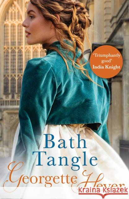 Bath Tangle: Gossip, scandal and an unforgettable Regency romance Georgette Heyer 9780099468097 Cornerstone - książka