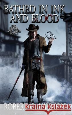 Bathed in Ink and Blood Robert C Laymon 9798992652413 Robert C. Laymon - książka