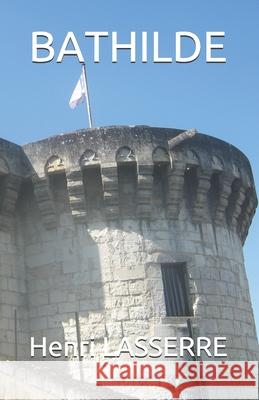 Bathilde Henri Lasserre 9798503139389 Independently Published - książka