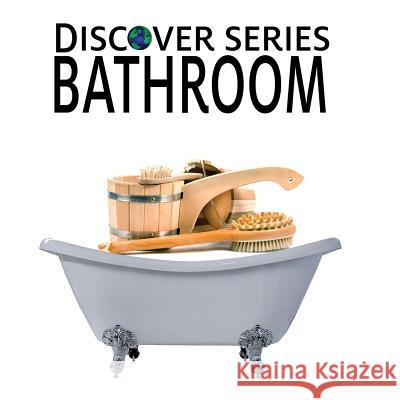 Bathroom: Discover Series Picture Book for Children Xist Publishing 9781623950132 Xist Publishing - książka
