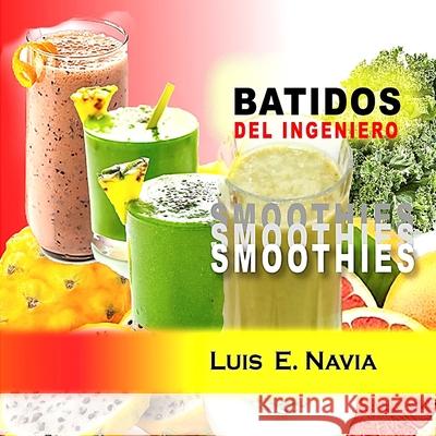 Batidos Luis Navia 9781304842008 Lulu.com - książka