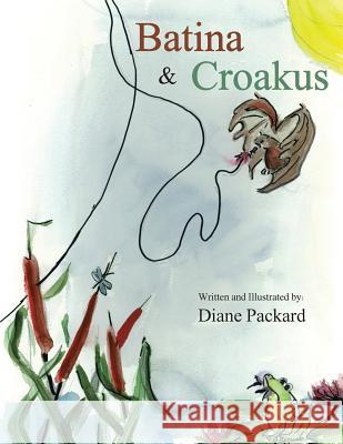 Batina & Croakus Diane Packard 9781481704205 Authorhouse - książka