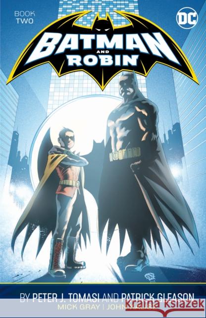 Batman and Robin by Peter J. Tomasi and Patrick Gleason Book Two Peter J. Tomasi Patrick Gleason 9781799500247 DC Comics - książka