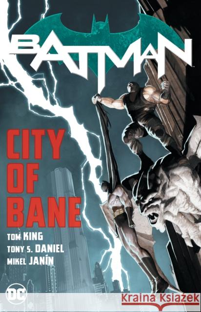 Batman: City of Bane: The Complete Collection Tom King Mikel Janin Tony Daniel 9781779505958 DC Comics - książka