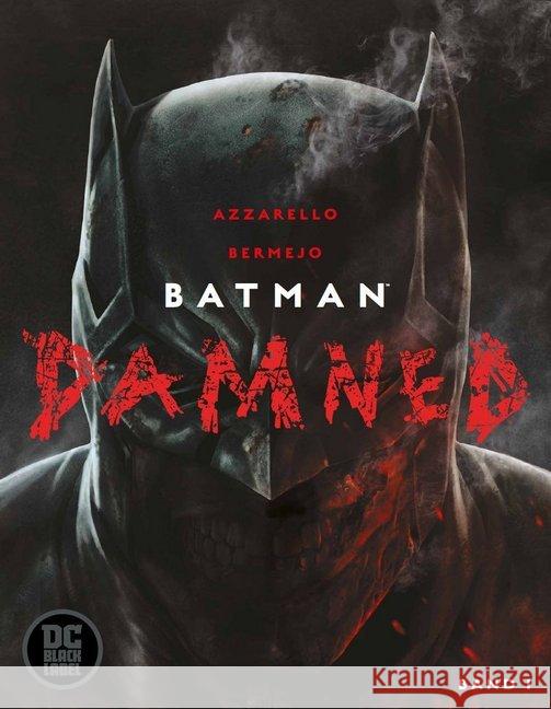 Batman: Damned. Bd.1 Azzarello, Brian; Bermejo, Lee 9783741611537 Panini Manga und Comic - książka