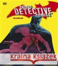Batman Detective Comics 6: Ikarus Francis Manapul 9788075950123 BB art - książka