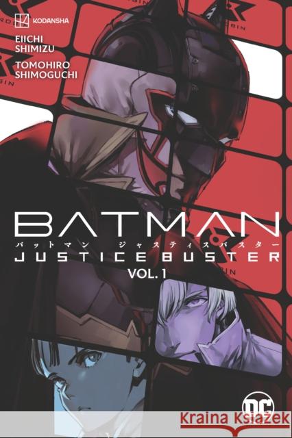 Batman: Justice Buster Vol. 1 Eiichi Shimizu Tomohiro Shimoguchi 9781779523136 DC Comics - książka