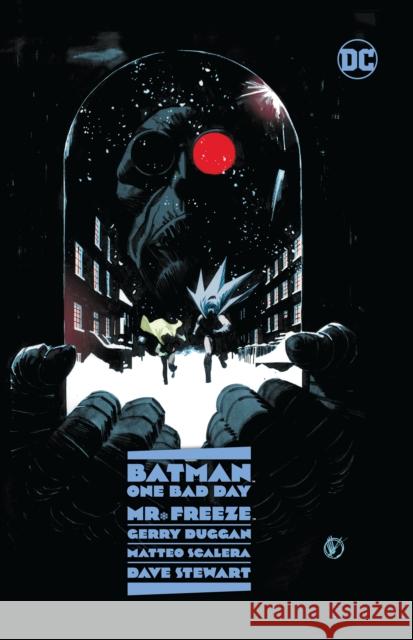 Batman: One Bad Day: Mr. Freeze Gerry Duggan Matteo Scalero 9781779520081 DC Comics - książka