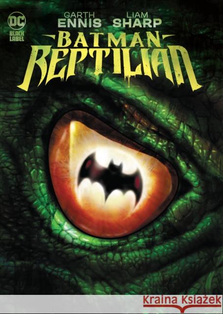 Batman: Reptilian Garth Ennis Liam Sharp 9781779515339 DC Comics - książka