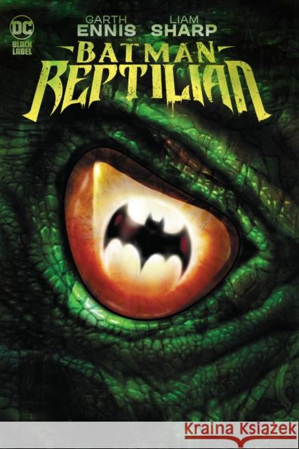 Batman: Reptilian Garth Ennis Liam Sharp 9781779520067 DC Comics - książka