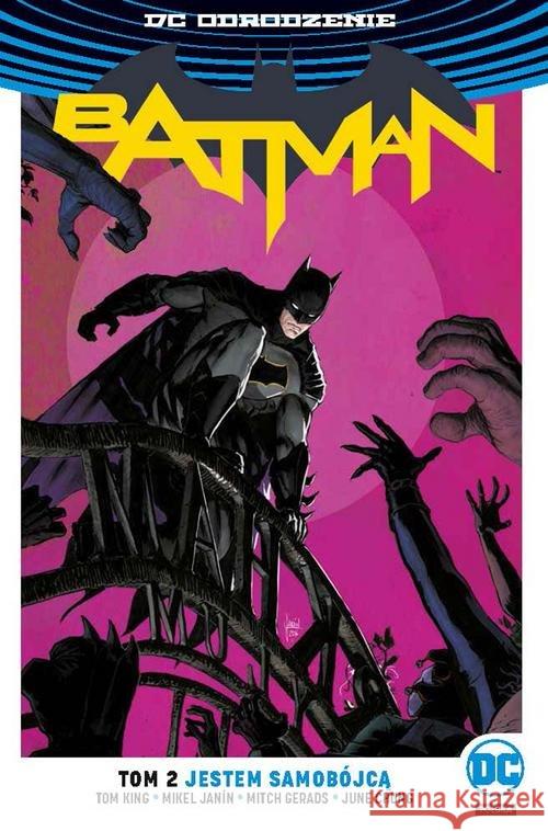 Batman T.2 Jestem samobójcą King Tom Janín Mikel Gerads Mitch 9788328126404 Egmont - książka