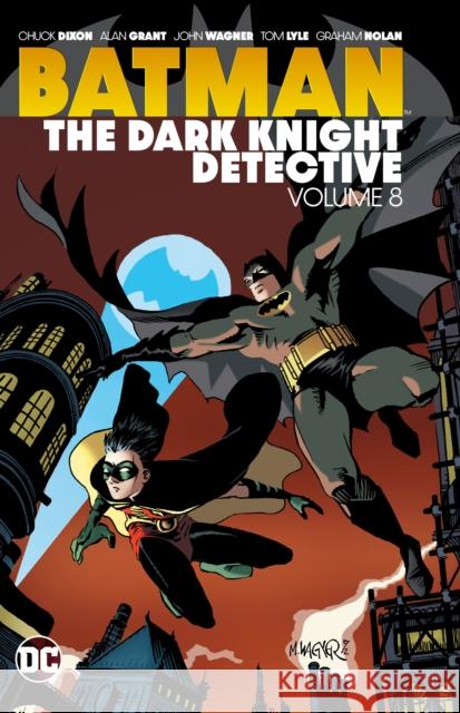 Batman: The Dark Knight Detective Vol. 8 Chuck Dixon Tom Lyle Graham Nolan 9781779522924 DC Comics - książka