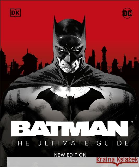 Batman The Ultimate Guide New Edition Matthew K. Manning 9780241531532 Dorling Kindersley Ltd - książka