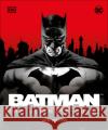 Batman the Ultimate Guide New Edition Manning, Matthew K. 9780744048216 DK Publishing (Dorling Kindersley)