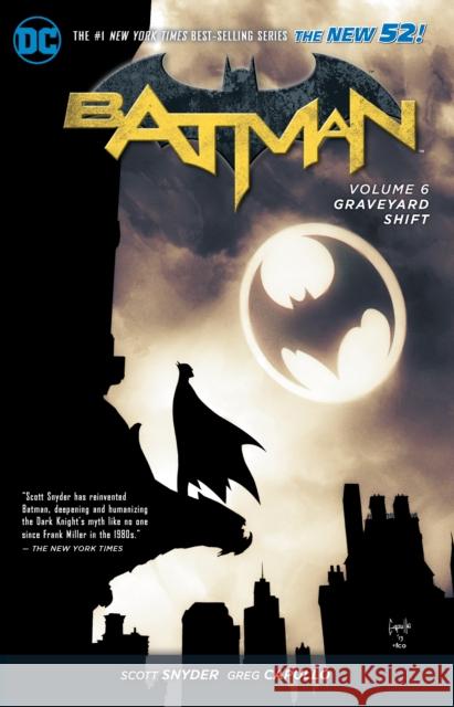 Batman Vol. 6: Graveyard Shift (The New 52) Scott Snyder 9781401257538 DC Comics - książka