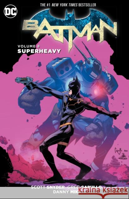 Batman Vol. 8: Superheavy (The New 52) Scott Snyder 9781401266301 DC Comics - książka