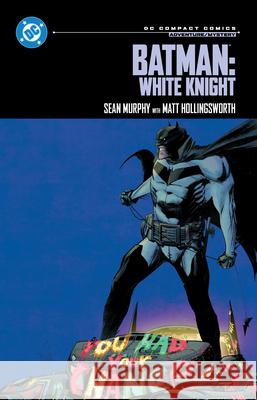 Batman: White Knight: DC Compact Comics Edition Sean Murphy 9781799507413 DC Comics - książka