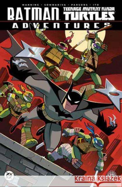 Batman/Teenage Mutant Ninja Turtles Adventures Jon Sommariva 9798887243399 Idea & Design Works - książka