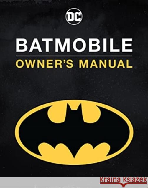 Batmobile Owner's Manual Wallace, Daniel 9781803360591 Titan Books Ltd - książka