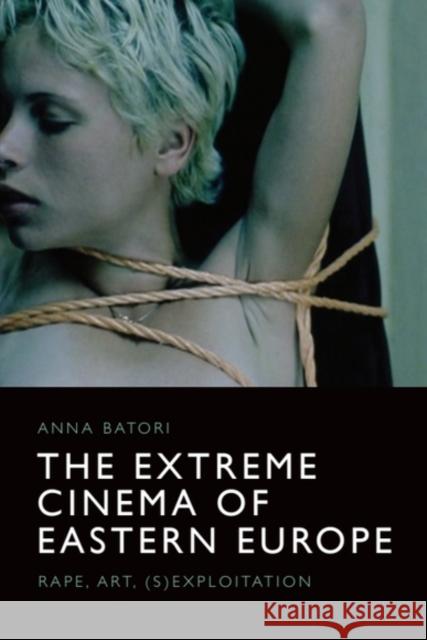 BATORI EXTREME CINEMA BATORI  ANNA 9781474448338 EDINBURGH UNIVERSITY PRESS - książka
