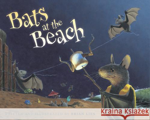 Bats at the Beach Brian Lies 9780618557448 Houghton Mifflin Company - książka