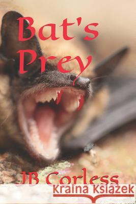 Bat's Prey Elizabeth Onekalit Jb Corless 9781729385890 Independently Published - książka