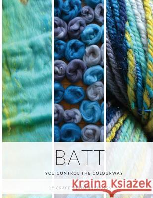 Batt: You Control the Colourway Grace Shalom Hopkins 9781986988049 Createspace Independent Publishing Platform - książka