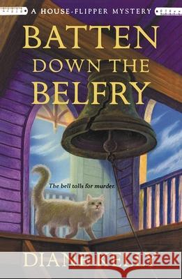 Batten Down the Belfry Diane Kelly 9781250429254 St. Martin's Griffin - książka