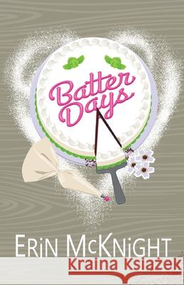 Batter Days Erin McKnight 9781737658207 Ejm Publications - książka