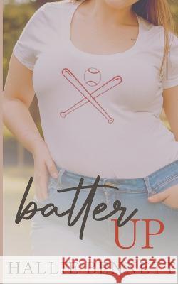 Batter Up Hallie Bennett   9781955138093 Arrowed Heart - książka