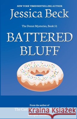 Battered Bluff Jessica Beck 9798201737047 Jessica Beck - książka