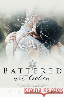 Battered Not Broken Charity West 9781773390260 Evernight Teen - książka