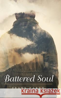 Battered Soul: New Edition Frank Karan 9781637902301 Matchstick Literary - książka