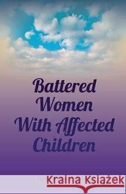 Battered Women With Affected Children Carlene Cassie Wilson 9781647731441 Trilogy Christian Publishing - książka