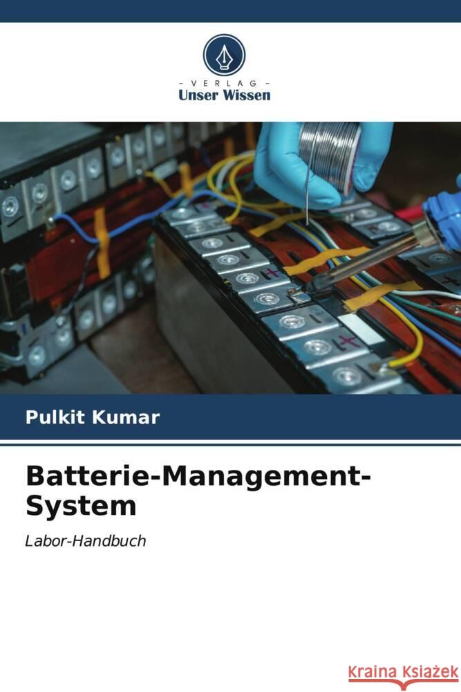 Batterie-Management-System Pulkit Kumar 9786206676096 Verlag Unser Wissen - książka