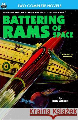 Battering Rams of Space & Doomsday Wing Don Wilcox George H. Smith 9781612871059 Armchair Fiction & Music - książka