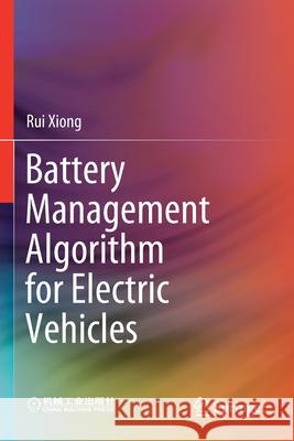 Battery Management Algorithm for Electric Vehicles Xiong, Rui 9789811502507 Springer Singapore - książka