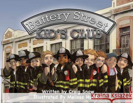 Battery Street: Kids Club Craig Snow, Melissa Hudson 9781942661757 Kitsap Publishing - książka