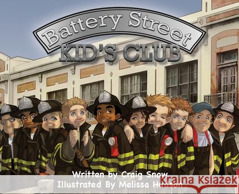 Battery Street: Kids Club Craig Snow, Melissa Hudson 9781942661832 Kitsap Publishing - książka