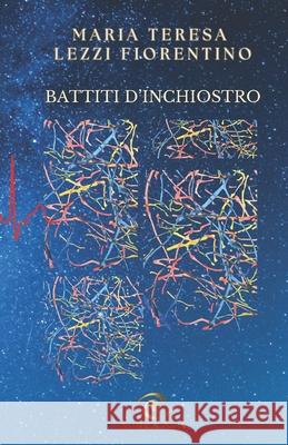 Battiti d'inchiostro Maria Teresa Lezzi Fiorentino 9791281625433 Aurea Nox - książka