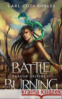 Battle and Burning Carl Cota-Robles 9798470950765 Independently Published - książka