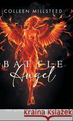 Battle Angel Colleen Millsteed   9780228888734 Tellwell Talent - książka