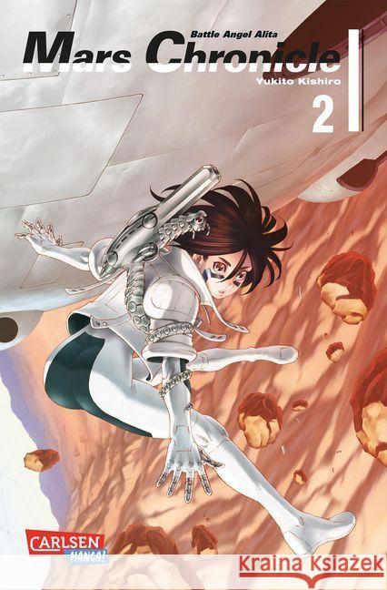 Battle Angel Alita - Mars Chronicle. Bd.2 Kishiro, Yukito 9783551761767 Carlsen - książka