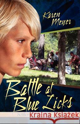 Battle at Blue Licks Karen Meyer 9780982887547 Sable Creek Press - książka